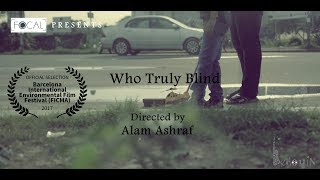 International award winning social awarness short film quotWho is truly blindquot [upl. by Sipple]