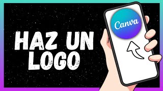 Cómo Hacer Un Logo En Canva En El Celular  Muy Fácil 2024 [upl. by Durrej]