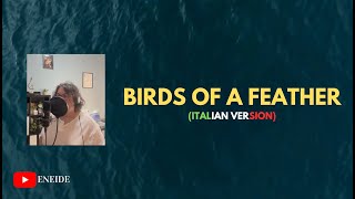 Billie Eilish  BIRDS OF A FEATHER Italian Version  Eneide [upl. by Sturdivant]