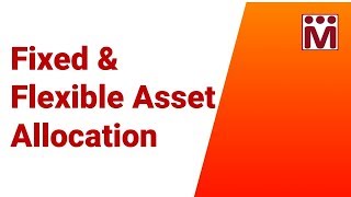 Fixed amp Flexible Asset Allocation Strategies  Financial Planning  Mutual Funds [upl. by Dyer]