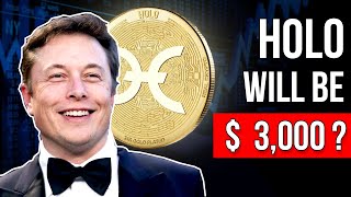 Elon Musk Why You Should Invest In HOLOCHAIN l HOLO Price Prediction amp Hot Price 2021 [upl. by Ailekahs]