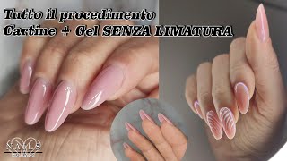 Ricostruzione unghie con Cartine e Gel SENZA LIMATURA [upl. by Aerdnod]