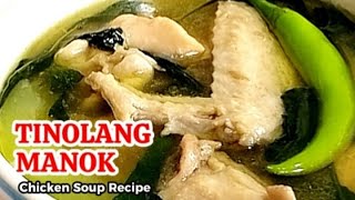 CLASSIC TINOLANG MANOK RECIPE I PANLASANG PINOY [upl. by Gustavo]