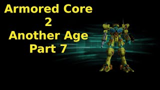 Armored Core 2 Another Age Part 7 armoredcore 2 mechs letsplay ps2 machines robots raven [upl. by Elleinod]