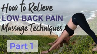 How To Relieve Low Back Pain  Massage Techniques [upl. by Gove31]