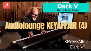 Audiolounge KEYAFFAIR 4 quotDark Vquot VST 23 AU Plugin MAC  PC 64bit [upl. by Malvie286]