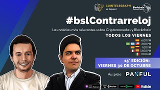 bslContrarreloj 15 Bitcoin y elecciones USA Transferencia de 1100 mm Mempool de BTC y más [upl. by Ahsenor674]