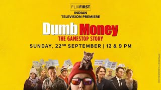 Dumb Money  Flix First  Indian Television Premiere  Promo  ampflix [upl. by Rooke]