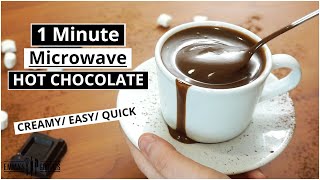 1 Minute Microwave HOT CHOCOLATE  Creamy  Easy  Amazing [upl. by Romina]