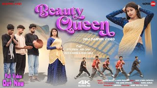 Beauty Queen  ब्यूटी क्वीन  New Nagpuri 4K Video  Nagpuri Zone Official [upl. by Assiruam]