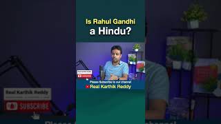 Why Rahul Gandhi hates Hindu Dharma  Podcast with Mahadevas S Ujwal  Real Karthik Reddy  shorts [upl. by Ettevy]