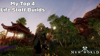 My Top 4 Life Staff Builds  New World Season 3 [upl. by Eirrek]