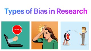 Types of Bias in Research [upl. by Ettore]