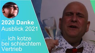 Wärmende Worte zu 2020 und 2021 danke 2020 vorschau2021 schlechter vertrieb [upl. by Gregor497]