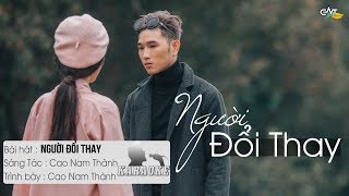 Người Đổi Thay  Cao Nam Thành  Karaoke  Beat Chuẩn [upl. by Neelyak897]