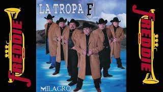 La Tropa F  Milagro Album Completo [upl. by Rosen]