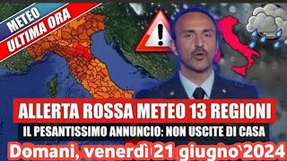 Allarme rosso Forti temporali con tempo molto brutto domani venerdì [upl. by Leina]