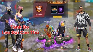 Hành Trình Tank Bo Leo Rank Đại Cao Thủ Sinh Tồn Free Fire  Việt Tiger Cùng Anh Em [upl. by Eenttirb]