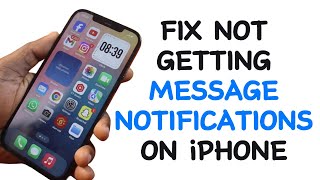 How to Fix Not Getting Message Notifications on iPhone [upl. by Emmy]