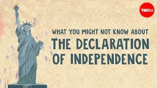 What you might not know about the Declaration of Independence  Kenneth C Davis [upl. by Roberts942]