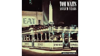 Tom Waits  quotTom Trauberts Blues Four Sheets To The Wind In Copenhagenquot [upl. by Corrine]