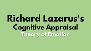 Richard Lazaruss Cognitive Appraisal Theory of Emotion  tsineng [upl. by Gus]