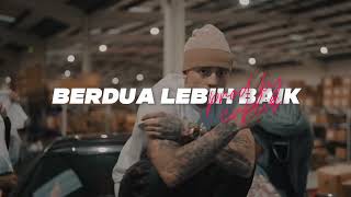 Berdua Lebih Baik  Drill Remix prod cvplis [upl. by Leacock442]