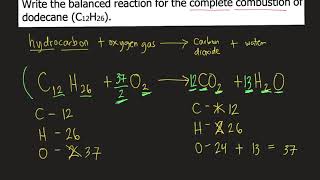 Write the balanced reaction for the complete combustion of dodecane C12H26 [upl. by Peadar777]