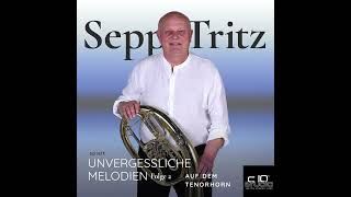 Sepp Tritz  Sierra Madre  Zillertaler Schürzenjäger [upl. by Zippel]