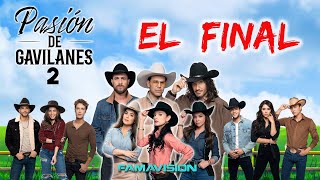 PASIÓN DE GAVILANES 2 EL FINAL Famavision 4x10 [upl. by Khosrow]