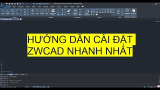 Hướng dẫn cài đặt ZWCAD  Phần mềm thay thế AutoCAD [upl. by Ille]