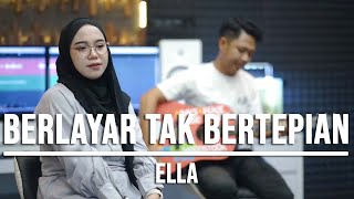 BERLAYAR TAK BERTEPIAN  ELLA LIVE COVER INDAH YASTAMI [upl. by Nagard41]