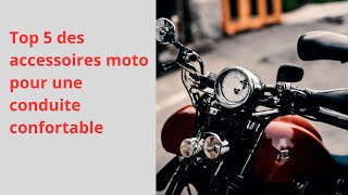 Top 5 des accessoires moto pour une conduite confortable [upl. by Anayd773]