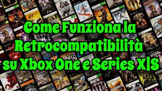 Come Funziona la Retrocompatibilità su Xbox One e Series XS [upl. by Rusert193]