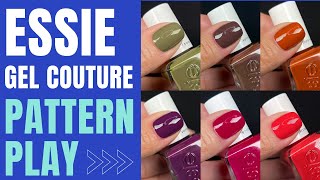 Essie Gel Couture  Nail Polish Swatches  Pattern Play Collection  2022 [upl. by Milone]