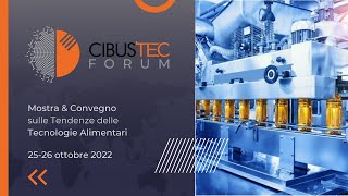 Cibus Tec Forum 2022  Parma  2526 ottobre 2022 [upl. by Ammadas]