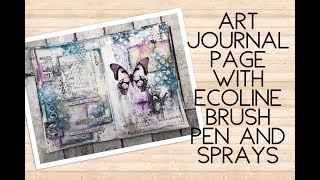 Art journal page with Ecoline Brush Pen and Sprays [upl. by Doownelg]