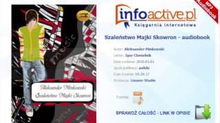 Szaleństwo Majki Skowron audiobook mp3  Aleksander Minkowski [upl. by Yttisahc435]