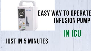 How to operate Infusion pump Just in 5 minutes [upl. by Nibbs740]