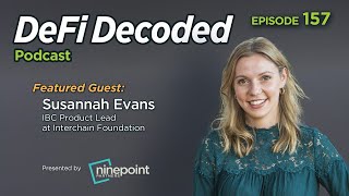 Hyperscaling the Internet of Blockchain with Susannah Evans of the Interchain Foundation [upl. by Edita]