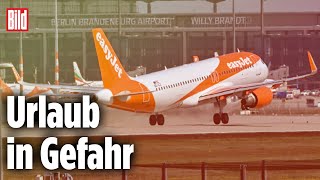 Easyjet streicht Flüge Warnstreik bei Airline in Berlin [upl. by Younglove]