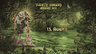 13 Twenty Fingers  Rosita Official Audio [upl. by Dobb]