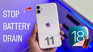 How to stop Battery Drain on iPhone 11 iOS 18 [upl. by Cohn]