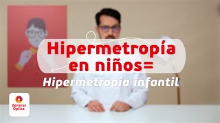 HIPERMETROPÍA INFANTIL  GENERAL OPTICA [upl. by Eilrahc95]