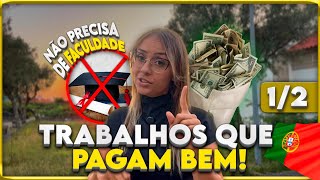 Como conseguir emprego em Portugal que paga bem PART 1 [upl. by Hephzibah]