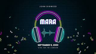 MARA  John Digweed Kiss FM Mix 2003 [upl. by Hayott]