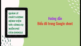 Hướng dẫn vẽ biểu đồ trong Google Sheet [upl. by Ilario]