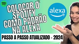 Como Colocar Spotify na Alexa [upl. by Lobel]