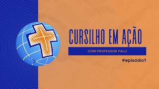 Cursilho em Ação com Professor Palu  EPISÓDIO 1 [upl. by Eimarej]