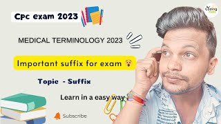 CPC Medical terminology 2023 ll Important suffix for cpc exam ll cpc aapc medicalcoding cpcexam [upl. by Siron321]